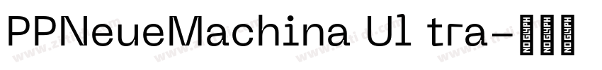 PPNeueMachina Ul tra字体转换